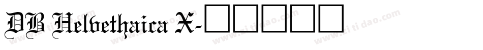 DB Helvethaica X字体转换